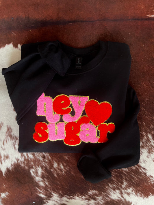 Hey Sugar Patch Crewneck