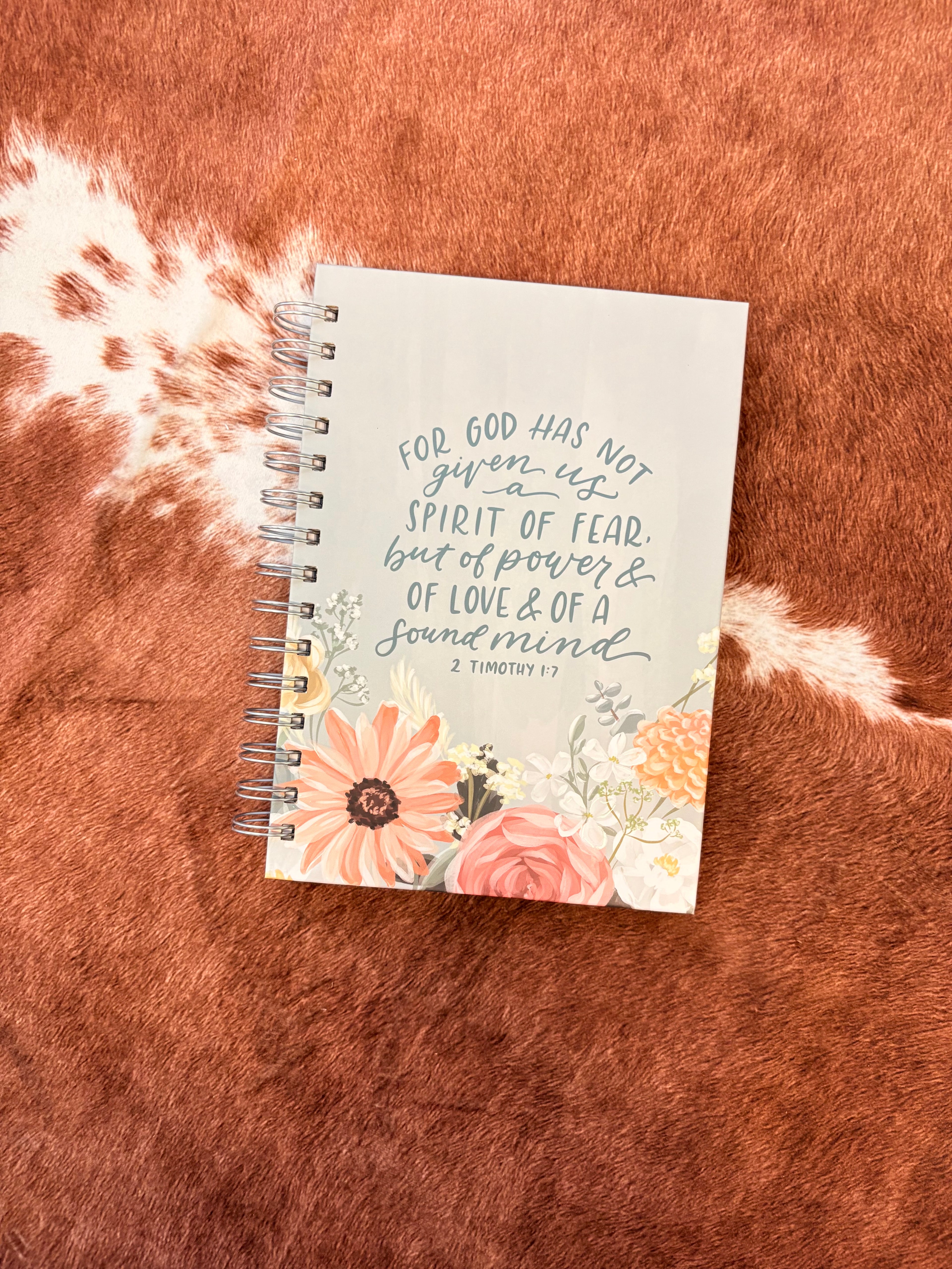 Spiral Journal~ God Has Not Given Us A Spirit of Fear 1 Tim 1:17