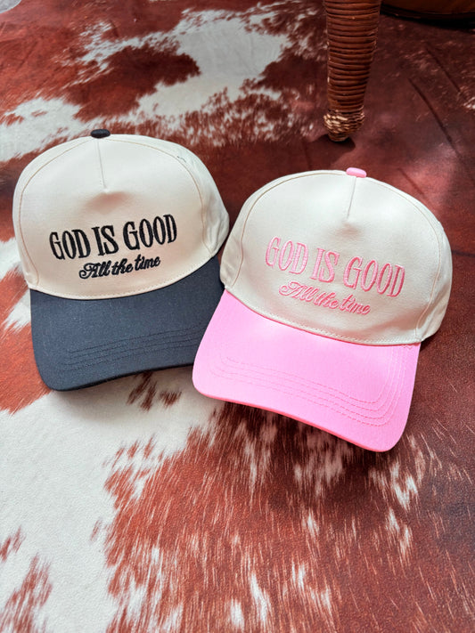 "God is good all the time" Hat