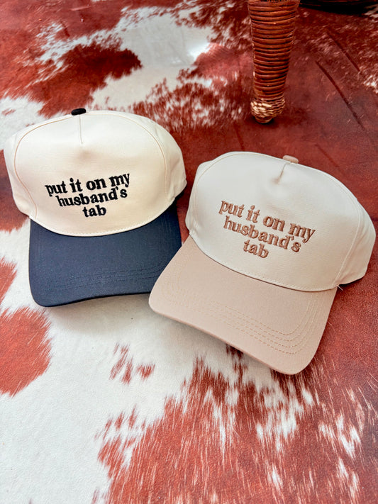 "Put it on my husband's tab" Hat